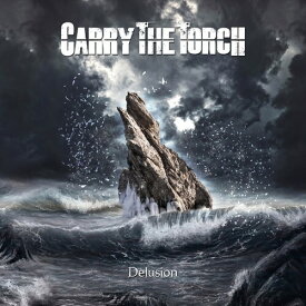 Carry the Torch - Delusion CD アルバム 【輸入盤】