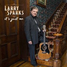 Larry Sparks - It's Just Me CD アルバム 【輸入盤】