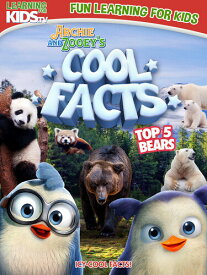 Archie ＆ Zooey's Cool Facts: Top 5 Bears DVD 【輸入盤】