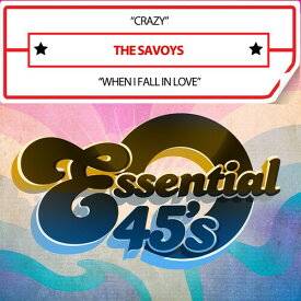 Savoys - Crazy/WhenIFallInLove(Digital45) CD アルバム 【輸入盤】
