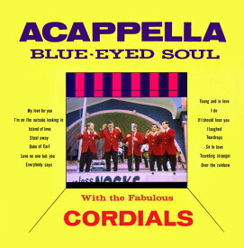 the Cordials - AcappellaBlueEyedSoul(2023Remaster) CD アルバム 【輸入盤】