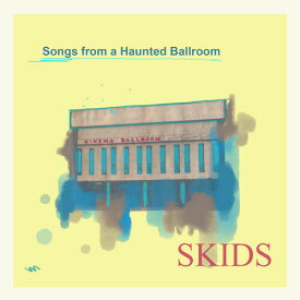 Skids - Songs From A Haunted Ballroom LP レコード 【輸入盤】