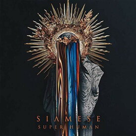 Siamese - Super Human CD アルバム 【輸入盤】