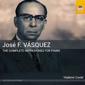 Vasquez / Curiel - Complete Impresiones for Piano CD アルバム 【輸入盤】