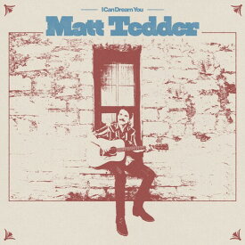 Matt Tedder - I Can Dream You CD アルバム 【輸入盤】