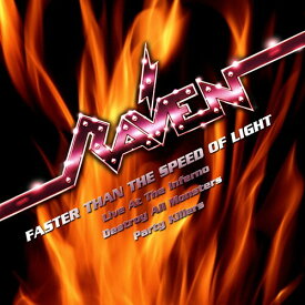 Raven - Faster Than The Speed Of Light - Live At The Inferno, Destroy All Monsters, Party Killers CD アルバム 【輸入盤】
