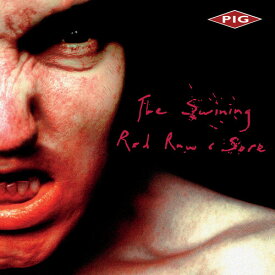 Pig - The Swining / Red, Raw ＆ Sore CD アルバム 【輸入盤】