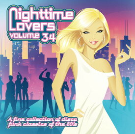 Nighttime Lovers 34 / Various - Nighttime Lovers 34 CD アルバム 【輸入盤】