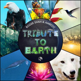 Roger Shah ＆ Ambedo - Tribute To Earth CD アルバム 【輸入盤】