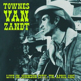Townes Van Zandt - Live in Johnson City, TN. April 1985 LP レコード 【輸入盤】