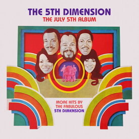 5th Dimension - The July 5th Album - More Hits By The Fabulous 5th Dimension CD アルバム 【輸入盤】