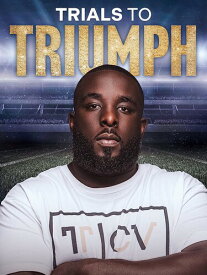 Trials to Triumph DVD 【輸入盤】