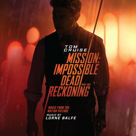 Lorne Balfe - Mission: Impossible - Dead Reckoning Pt. 1 CD アルバム 【輸入盤】