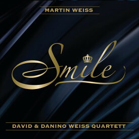 Martin Weiss ＆ David ＆ Danino Weiss Quartett - Smile CD アルバム 【輸入盤】