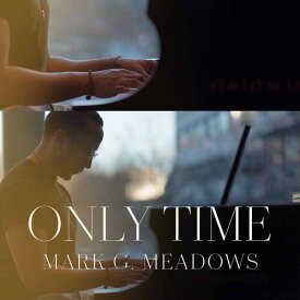 Mark G. Meadows - Only Time CD アルバム 【輸入盤】