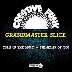 Grandmaster Slice - Turn Up The Music ＆ Thinking Of You CD アルバム 【輸入盤】