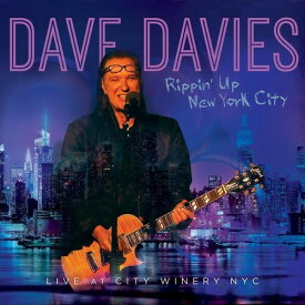Dave Davies - Rippin' Up New York City - Live At City Winery NYC LP レコード 【輸入盤】