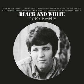 Tony Joe White - Black ＆ White CD アルバム 【輸入盤】