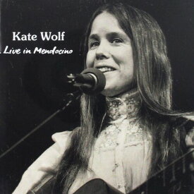 ケイトウルフ Kate Wolf - Live In Mendocino CD アルバム 【輸入盤】