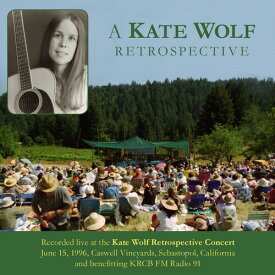 ケイトウルフ Kate Wolf - A Kate Wolf Retrospective CD アルバム 【輸入盤】