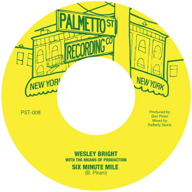 Wesley Bright ＆ the Means of Production - Six Minute Mile レコード (7inchシングル)