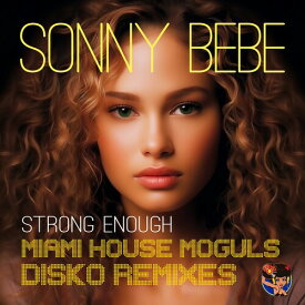 Sonny Bebe - Strong Enough (Miami House Moguls Disko Remixes) CD アルバム 【輸入盤】