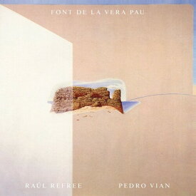 Raul Refree / Pedro Vian - Font De La Vera Pau LP レコード 【輸入盤】