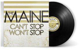 Maine - Can't Stop Won't Stop (15th Anniversary Edition) LP レコード 【輸入盤】