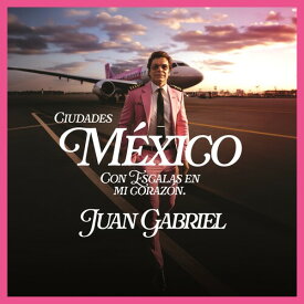 Juan Gabriel - Mexico Con Escalas En Mi Corazsn (Ciudades) CD アルバム 【輸入盤】