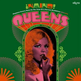 Naino Queens: Flamenco Groovy Beats Verge / Var - Naino! Queens: Flamenco Groovy Beats On The Verge Of A Nervous Breakdown 1971-1979 LP レコード 【輸入盤】