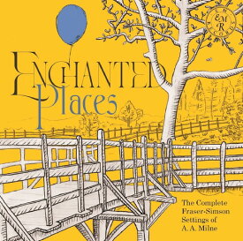 Enchanted Places: The Complete Fraser-Simson / Var - Enchanted Places: The Complete Fraser-Simson Settings Of A.A. Milne (Various Artists) CD アルバム 【輸入盤】
