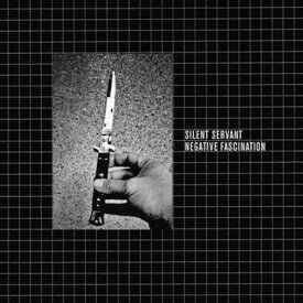 Silent Servant - Negative Fascination LP レコード 【輸入盤】