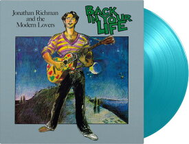 Jonathan Richman ＆ the Modern Lovers - Back In Your Life - Limited 180-Gram Turquoise Colored Vinyl LP レコード 【輸入盤】