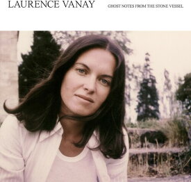 Laurence Vanay - Ghost Notes From The Stone Vessel LP レコード 【輸入盤】