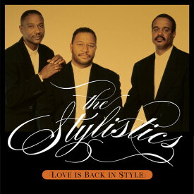 Stylistics - Love Is Back In Style CD アルバム 【輸入盤】