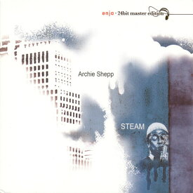 アーチーシェップ Archie Shepp - Steam CD アルバム 【輸入盤】