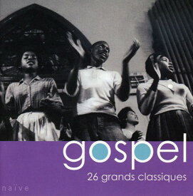 Gospel: 26 Grands Classiques / Various - Gospel: 26 Grands Classiques CD アルバム 【輸入盤】