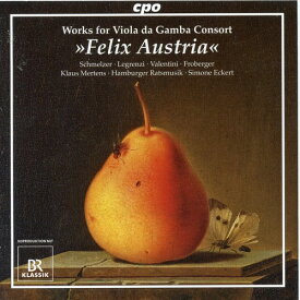 Schmelzer / Mertens / Eckert / Hamburger Ratsmusik - Works for Viola Da Gamba Consort: Felix Austria CD アルバム 【輸入盤】