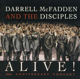 Darrell McFadden ＆ Disciples - Alive! 20Th Anniversary Concert CD アルバム 【輸入盤】