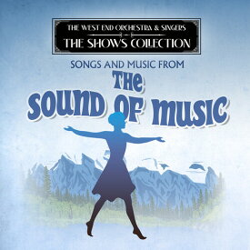 【予約】West End Orchestra ＆ Singers - Performing Songs and Music from The Sound of Music CD アルバム 【輸入盤】