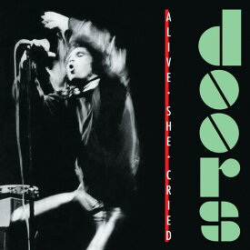 Doors - Alive She Cried (40th Anniversary) LP レコード 【輸入盤】