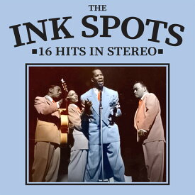 Ink Spots - 16 Hits in Stereo CD アルバム 【輸入盤】