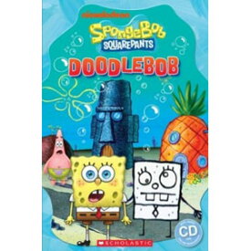 Scholastic UK Scholastic Popcorn Readers Level 3 SpongeBob Squarepants: DOODLEBOB （with CD）