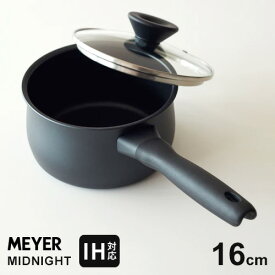 マイヤー MEYER ミッドナイト MIDNIGHT 片手鍋 16cm MNH-S16 人気 IH対応 焦げ付かない ステンレス 硬質アルマイト加工 すべての熱源に対応