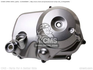 CMS V[GGX COVER COMPCR CRAN C50BN 2 AA01-130 JAPAN JDM 5 AA01-150 7 AA01-160 C50CM S V X C50D C50S C50ST C50L LITTLE CUB Y C50LM C50SW R GENERAL EXPORT / KPH C70CW HSQ SINGAPORE C90 T ENGLAND GREECE C90CW C90M C90ST MEXICO CSW SS W HONDA z