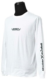 RIDEZ ライズ RIDEZ 2WHEELS ロングスリーブTシャツ