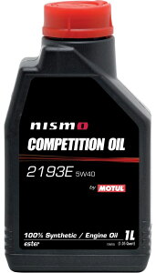MOTUL `[ NISMO COMPETITION OIL type 2193E(jX RyeBVIC ^Cv)yl֗pzy5W-40zy4TCNICz 4TCNIC IC