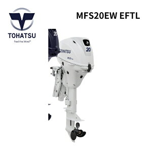 yz񂹏i@g[nc TOHATSU MFS20EW zCg@gTL ZX^[g@p[`g