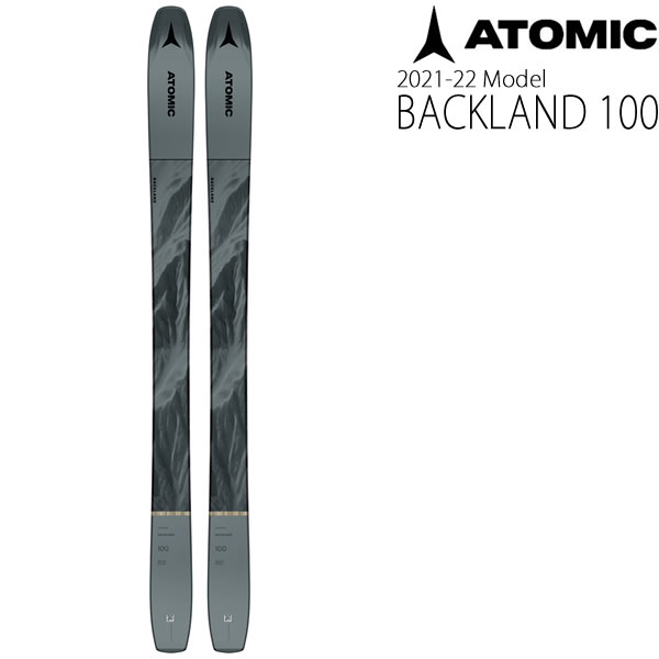 ATOMIC スキー板 日本正規品 予約受付中 納期は11月ごろです アトミックスキー板 2022 信憑 BACKLAND 100 21-22 単品 アウトレット atomic バックランド w43 板のみ 代引不可 ski L2