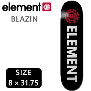 XP{[ fbL Gg Pi 8 x 31.75C` ELEMENT BLAZINifbLe[v T[rXjXP[g{[h
